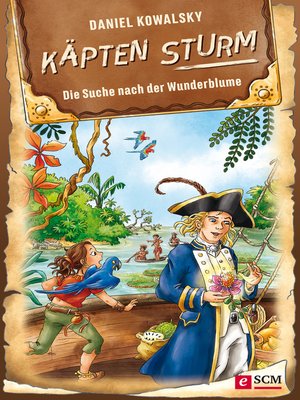 cover image of Käpten Sturm--Die Suche nach der Wunderblume
